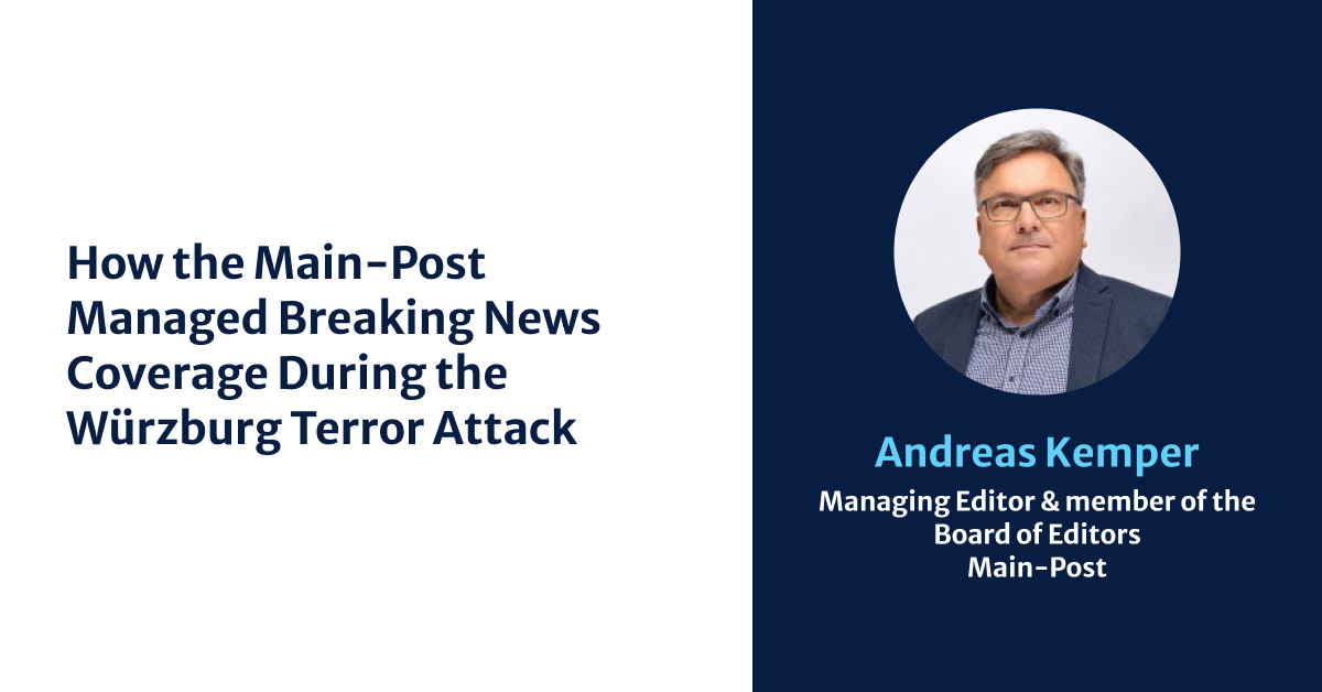 How the Main-Post Managed Breaking News Coverage During the Würzburg Terror Attack