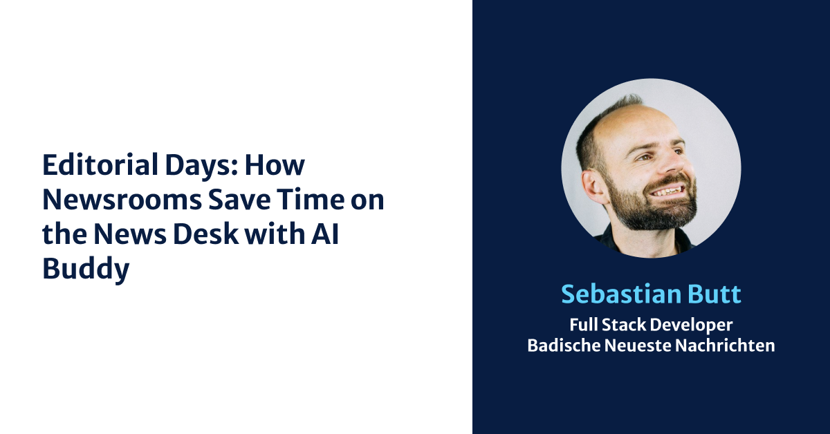 How Newsrooms Save Time on the News Desk with AI Buddy 