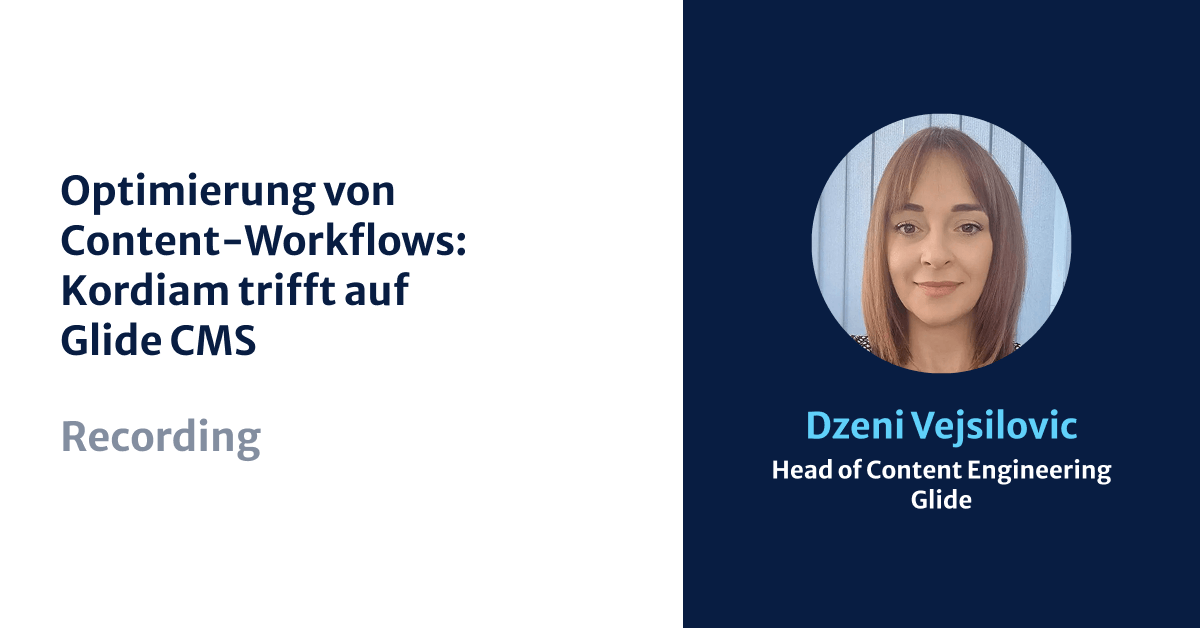 Optimierung von Content-Workflows: Kordiam trifft auf Glide CMS