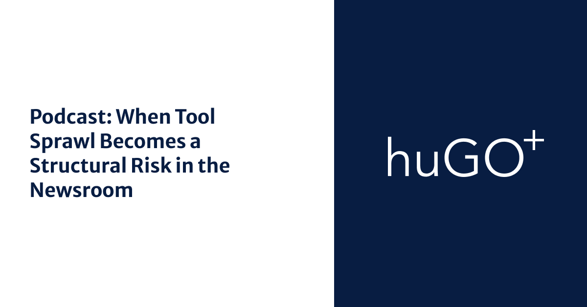 When Tool Sprawl Becomes a Structural Risk in the Newsroom