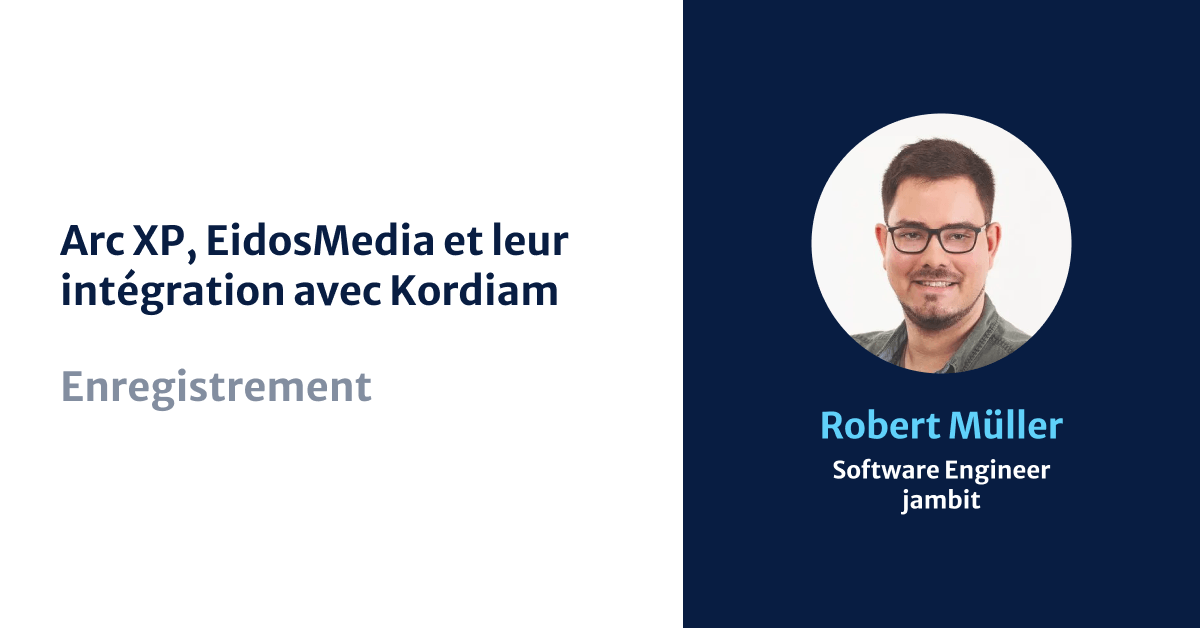 Arc XP, EidosMedia, and Their Integration With Kordiam