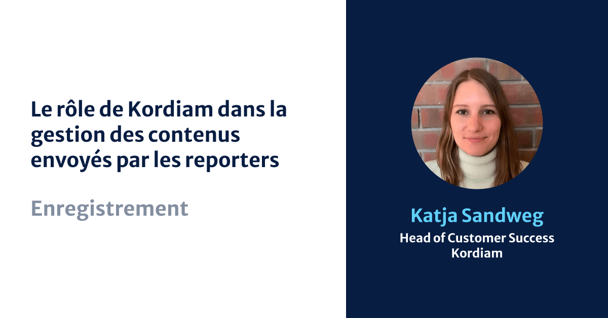 Kordiam's Role in Managing Incoming Content from Reporters, Katja Sandweg