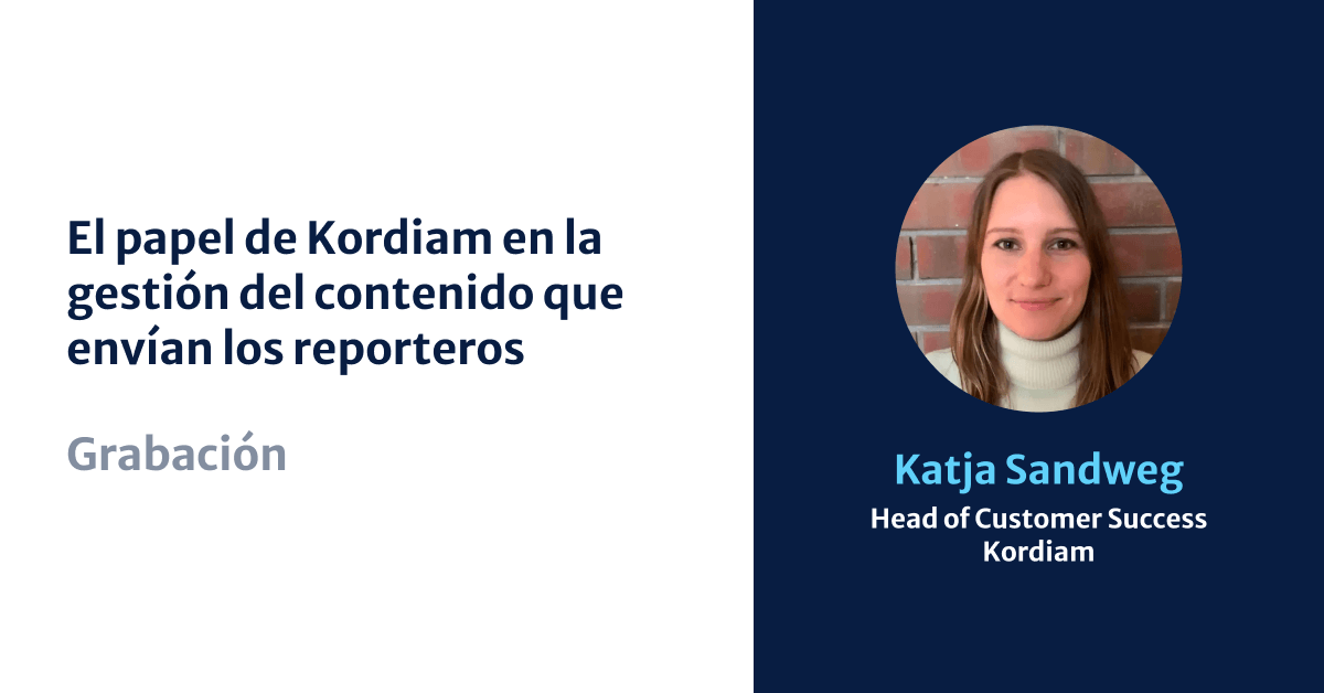 Kordiam's Role in Managing Incoming Content from Reporters, Katja Sandweg