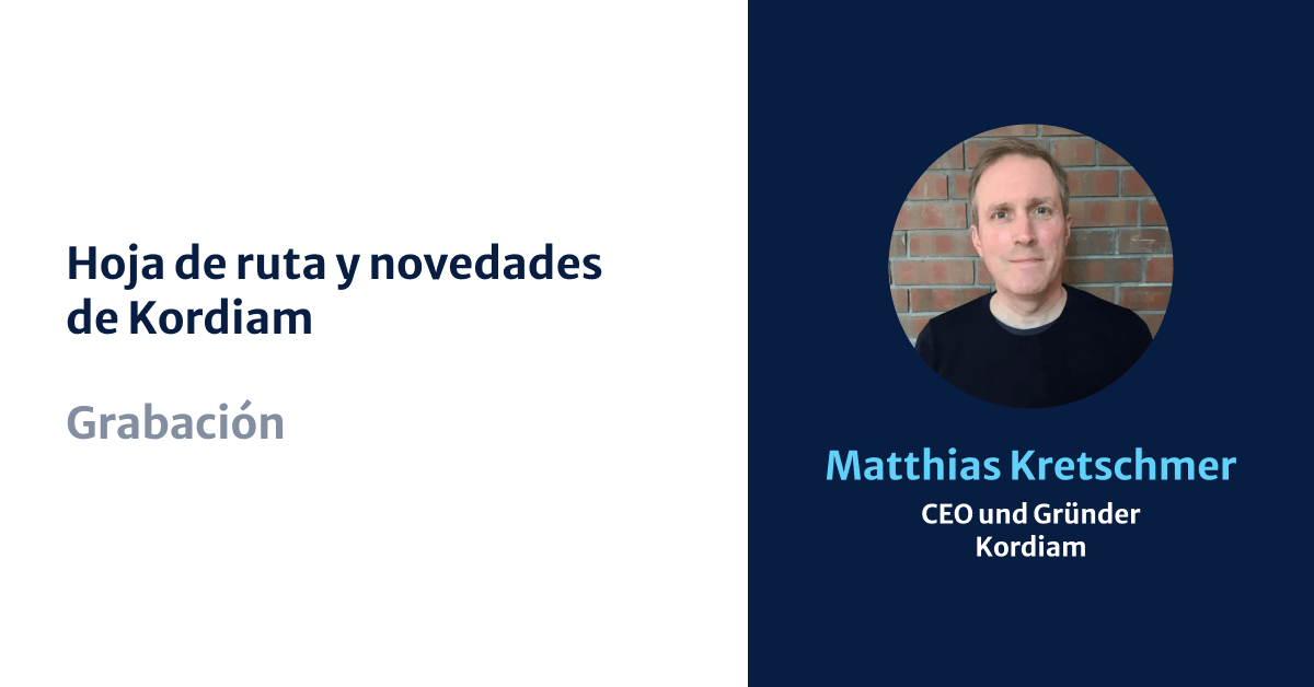 Kordiam's Roadmap and Updates, Matthias Kretschmer